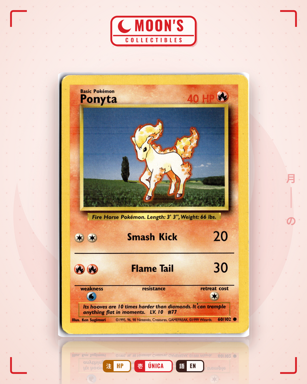 Carta Pokémon Ponyta · Base #60/102 (HP) — pieza única en Moon's Collectibles México