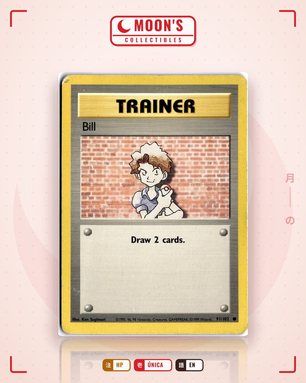 Carta Pokémon Bill · Base #91/102 (HP) — pieza única en Moon's Collectibles México