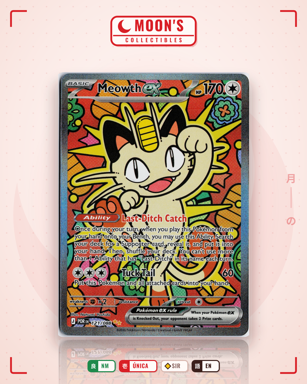 Carta Pokémon Meowth ex · Perfect Order #121/088 (NM) — pieza única en Moon's Collectibles México