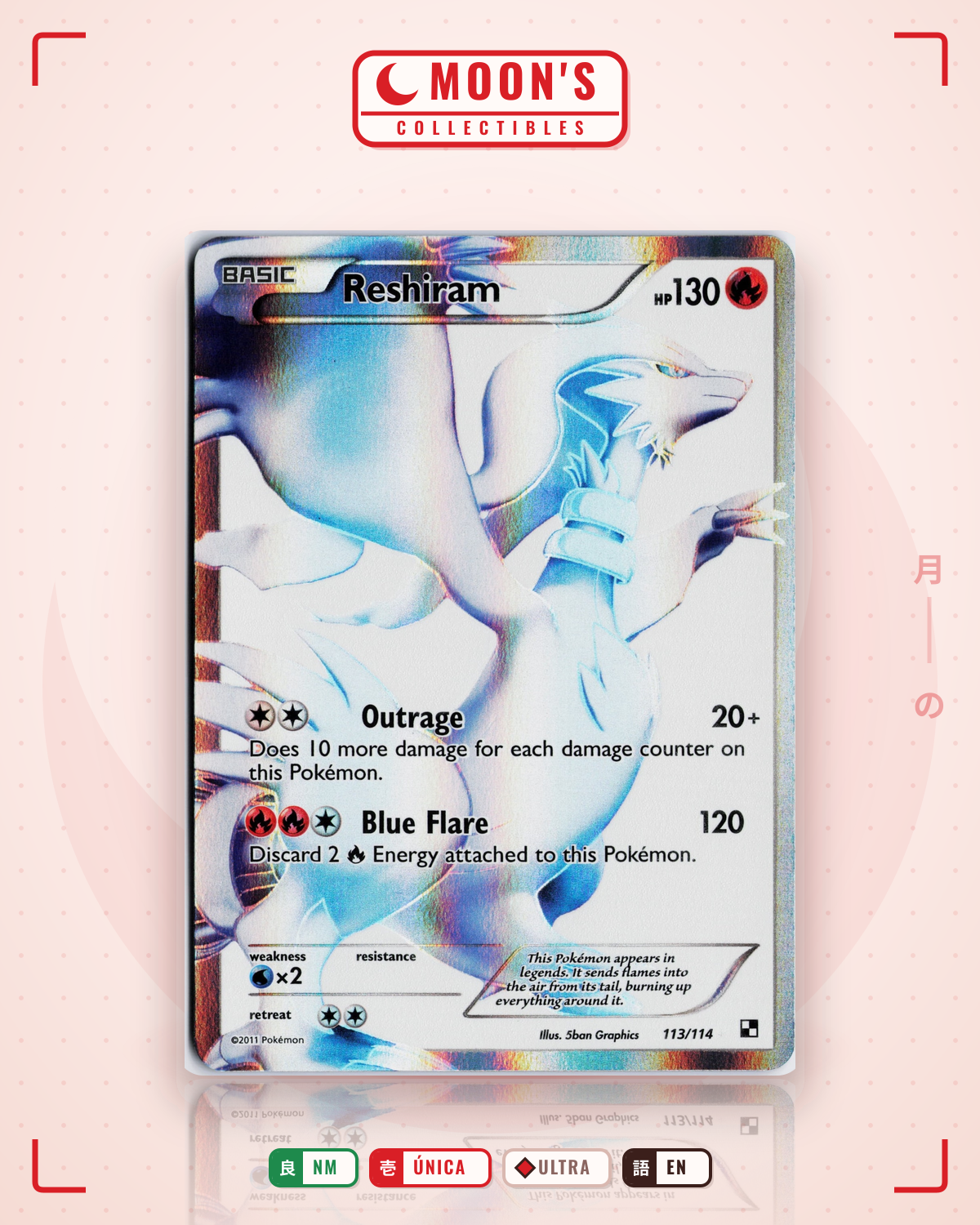 Carta Pokémon Reshiram · Black & White #113/114 (NM) — pieza única en Moon's Collectibles México
