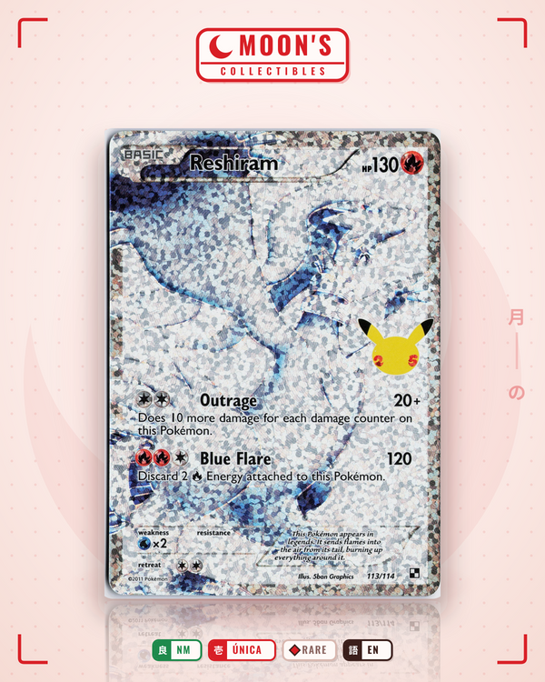 Carta Pokémon Reshiram · Celebrations: Classic Collection #113 (NM) — pieza única en Moon's Collectibles México