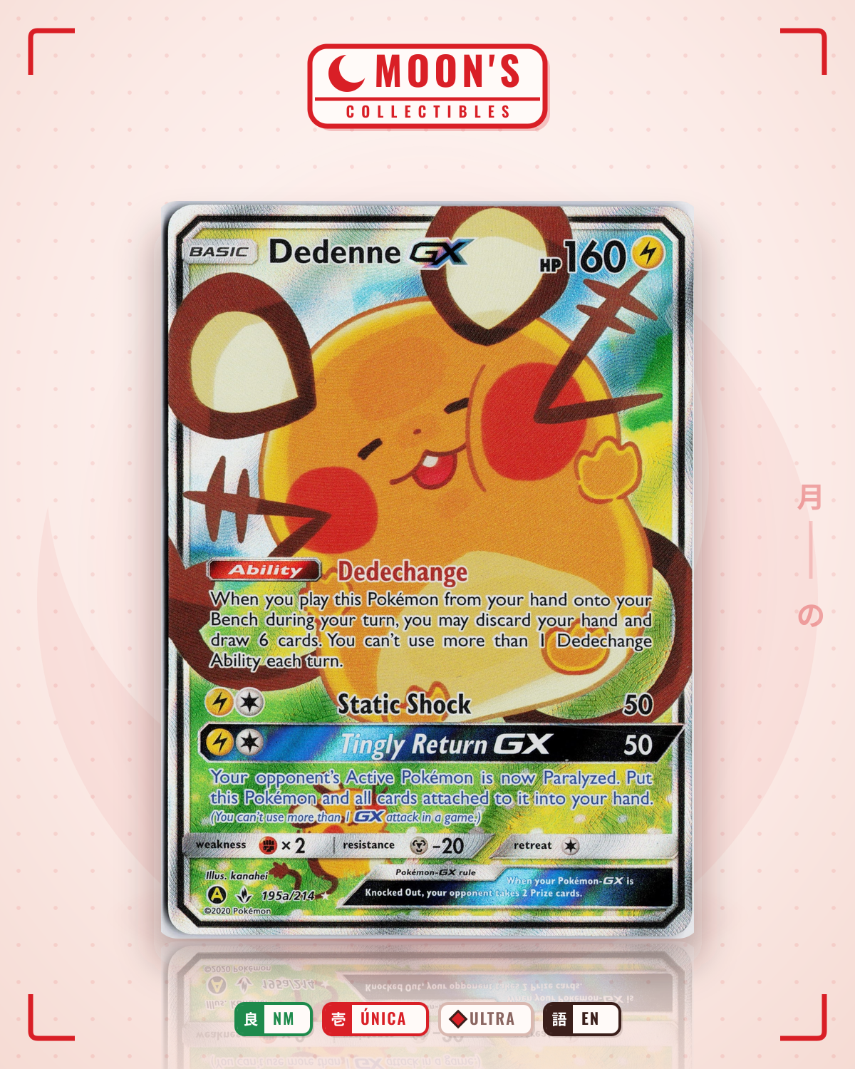 Carta Pokémon Dedenne-GX · Unbroken Bonds #195a/214 (NM) — pieza única en Moon's Collectibles México