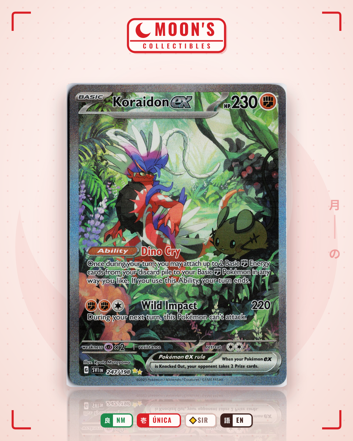 Carta Pokémon Koraidon ex · Scarlet & Violet #247/198 (NM) — pieza única en Moon's Collectibles México
