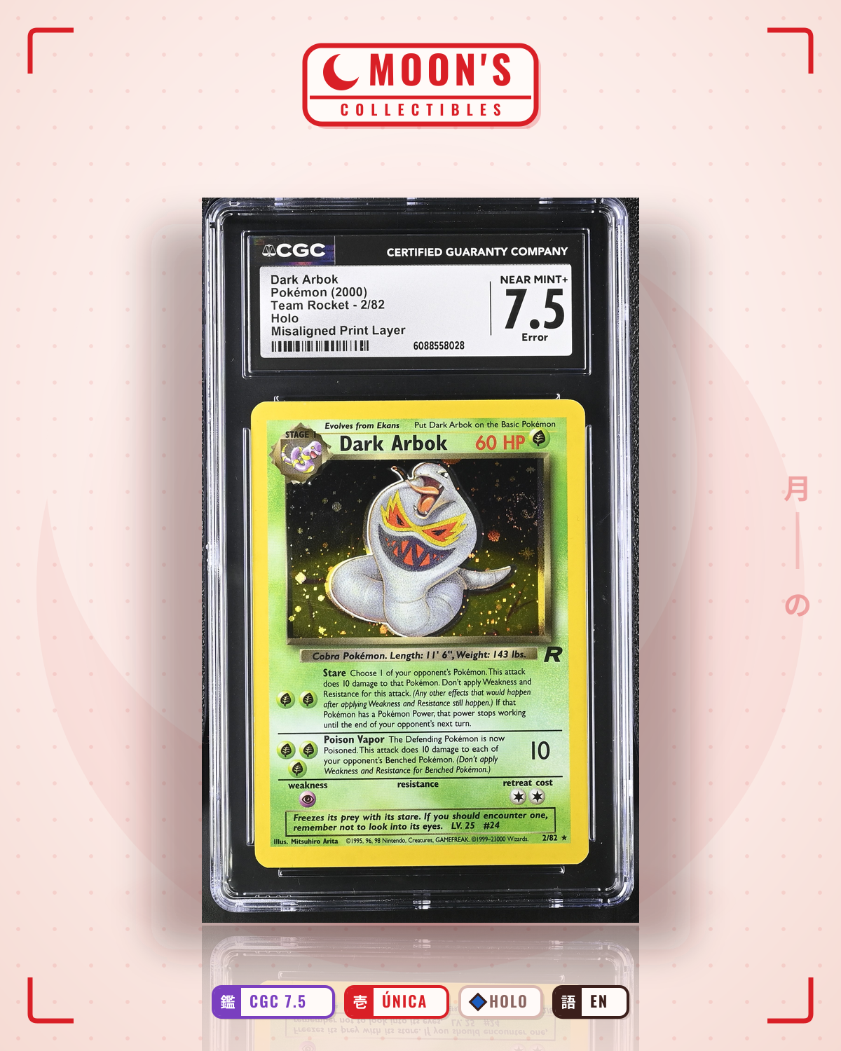 Carta Pokémon Dark Arbok Print Error · Team Rocket #2/82 (CGC 7.5) — pieza única en Moon's Collectibles México