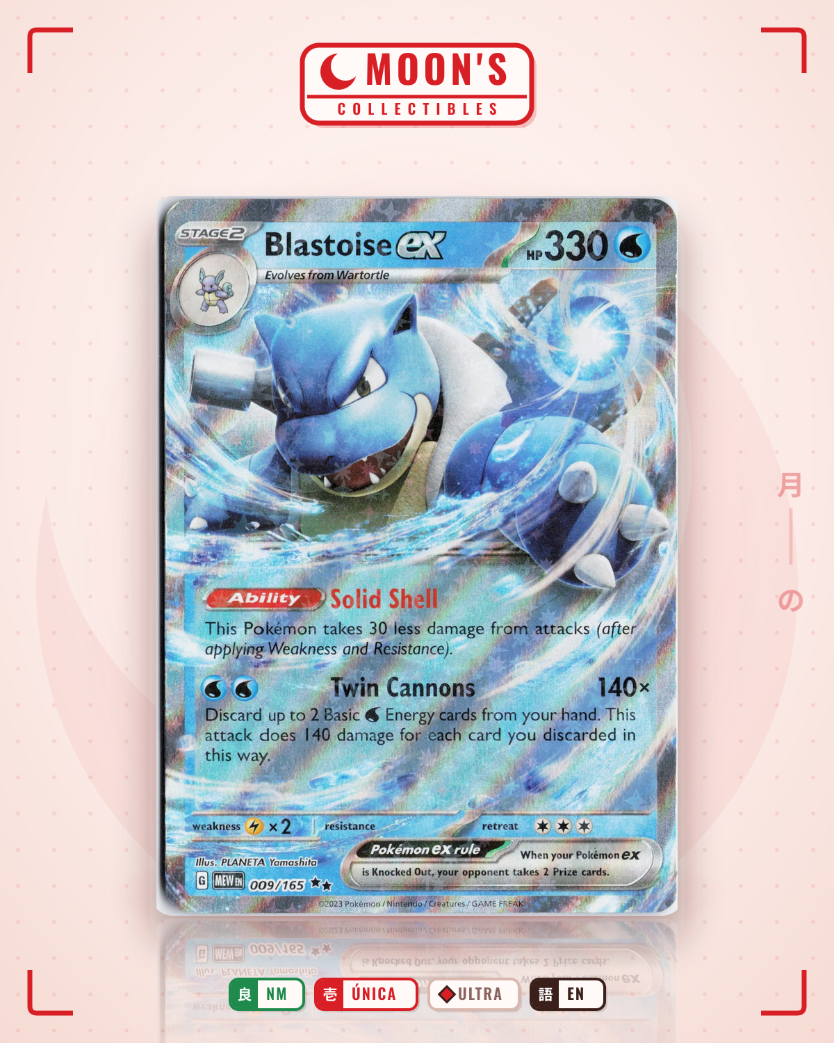 Carta Pokémon Blastoise ex · 151 #009/165 (NM) — pieza única en Moon's Collectibles México