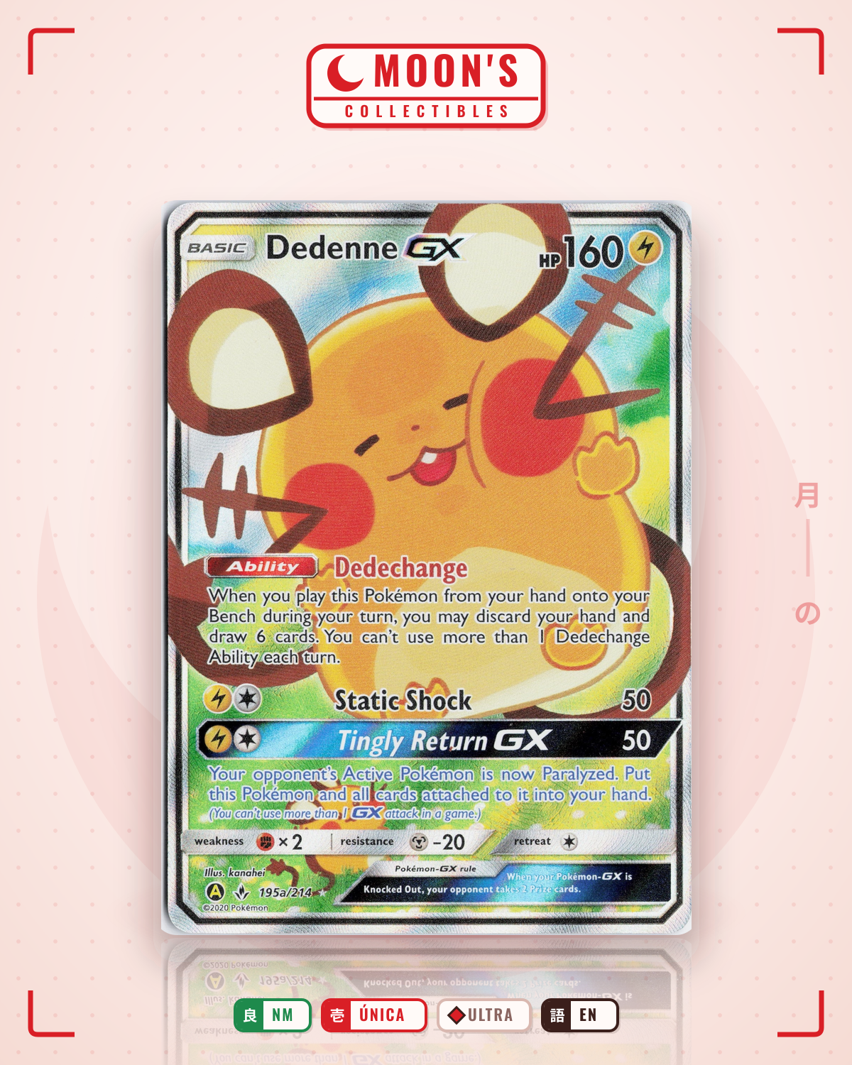 Carta Pokémon Dedenne-GX · Unbroken Bonds #195a/214 (NM) — pieza única en Moon's Collectibles México