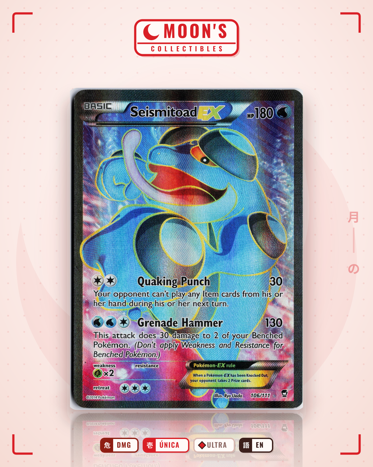 Carta Pokémon Seismitoad-EX · Furious Fists #106/111 (DMG) — pieza única en Moon's Collectibles México