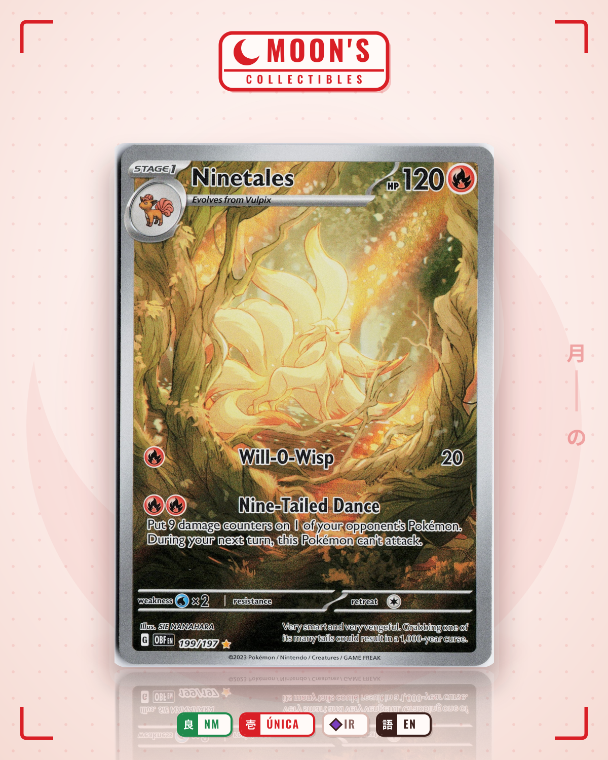 Carta Pokémon Ninetales · Obsidian Flames #199/197 (NM) — pieza única en Moon's Collectibles México