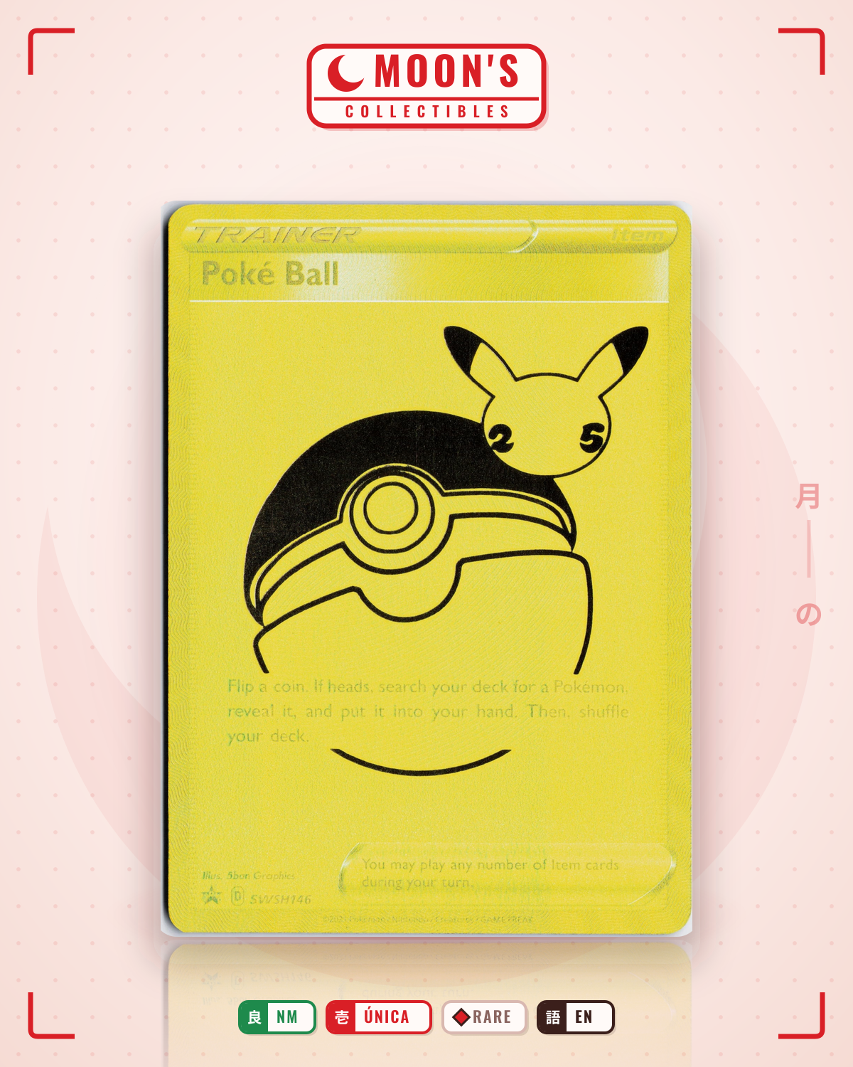 Carta Pokémon Poké Ball · SWSH Black Star Promos #SWSH146 (NM) — pieza única en Moon's Collectibles México