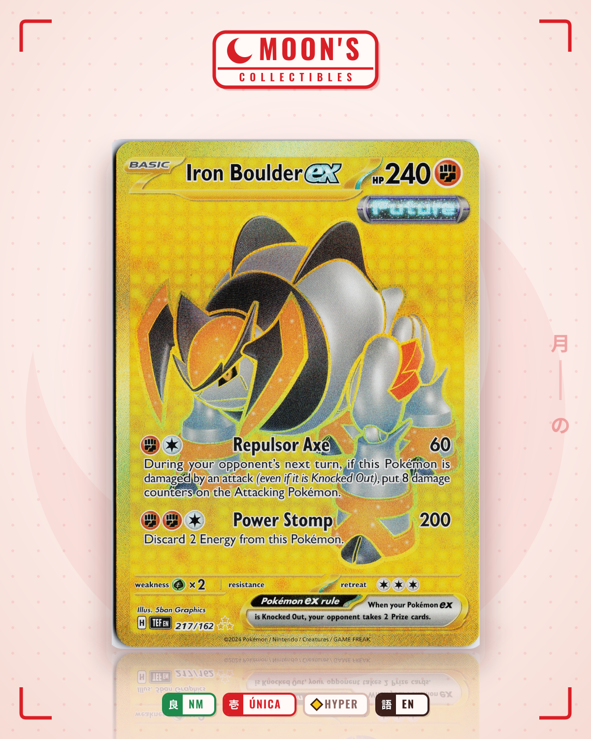 Carta Pokémon Iron Boulder ex · Temporal Forces #217/162 (NM) — pieza única en Moon's Collectibles México