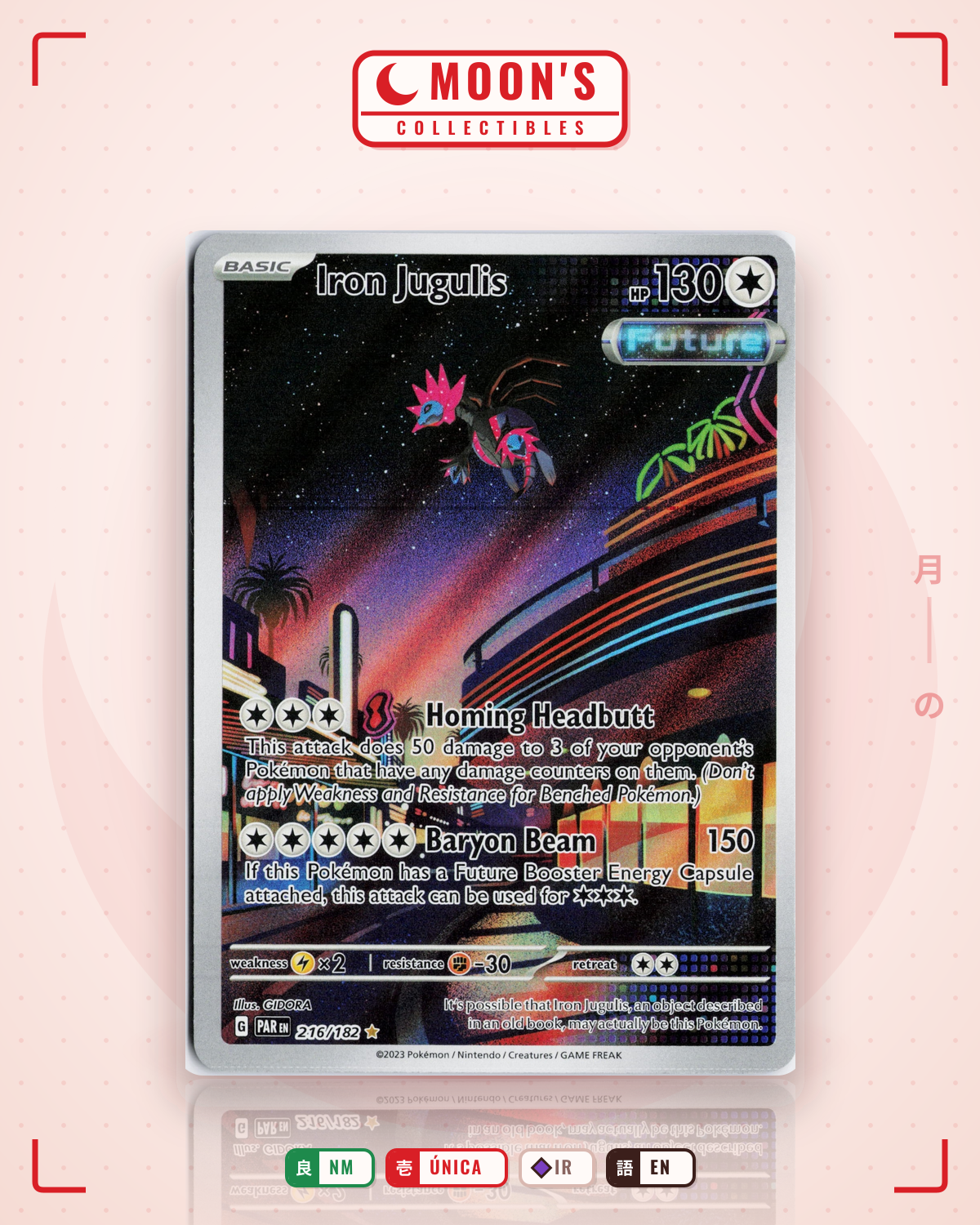 Carta Pokémon Iron Jugulis · Paradox Rift #216/182 (NM) — pieza única en Moon's Collectibles México