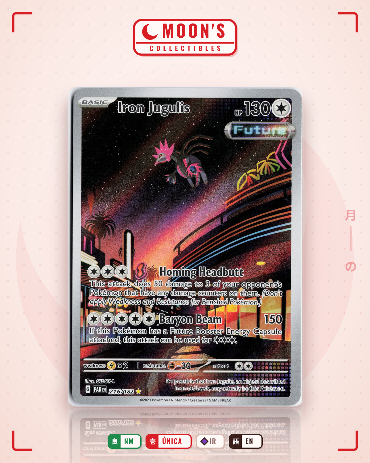 Carta Pokémon Iron Jugulis · Paradox Rift #216/182 (NM) — pieza única en Moon's Collectibles México