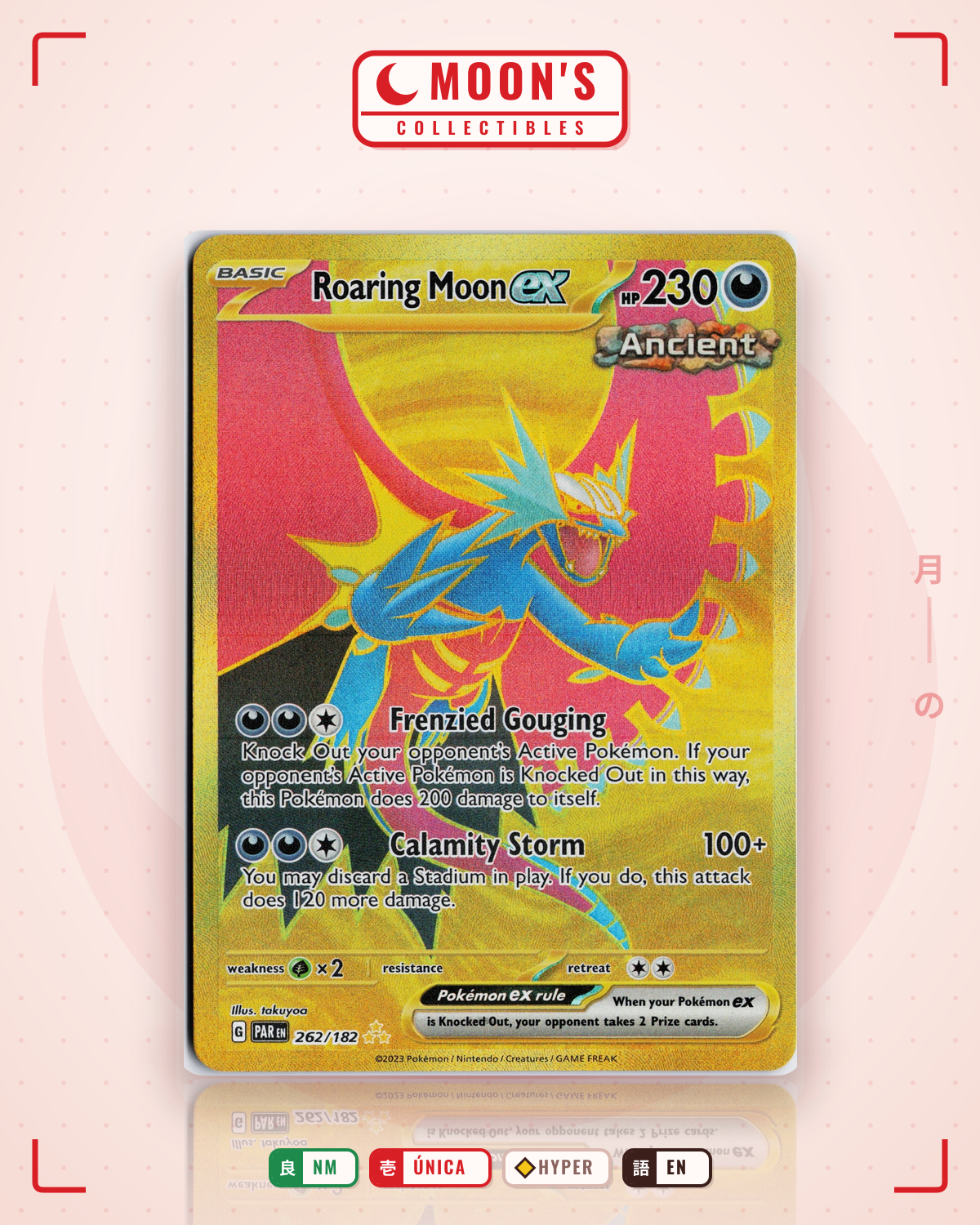 Carta Pokémon Roaring Moon ex · Paradox Rift #262/182 (NM) — pieza única en Moon's Collectibles México