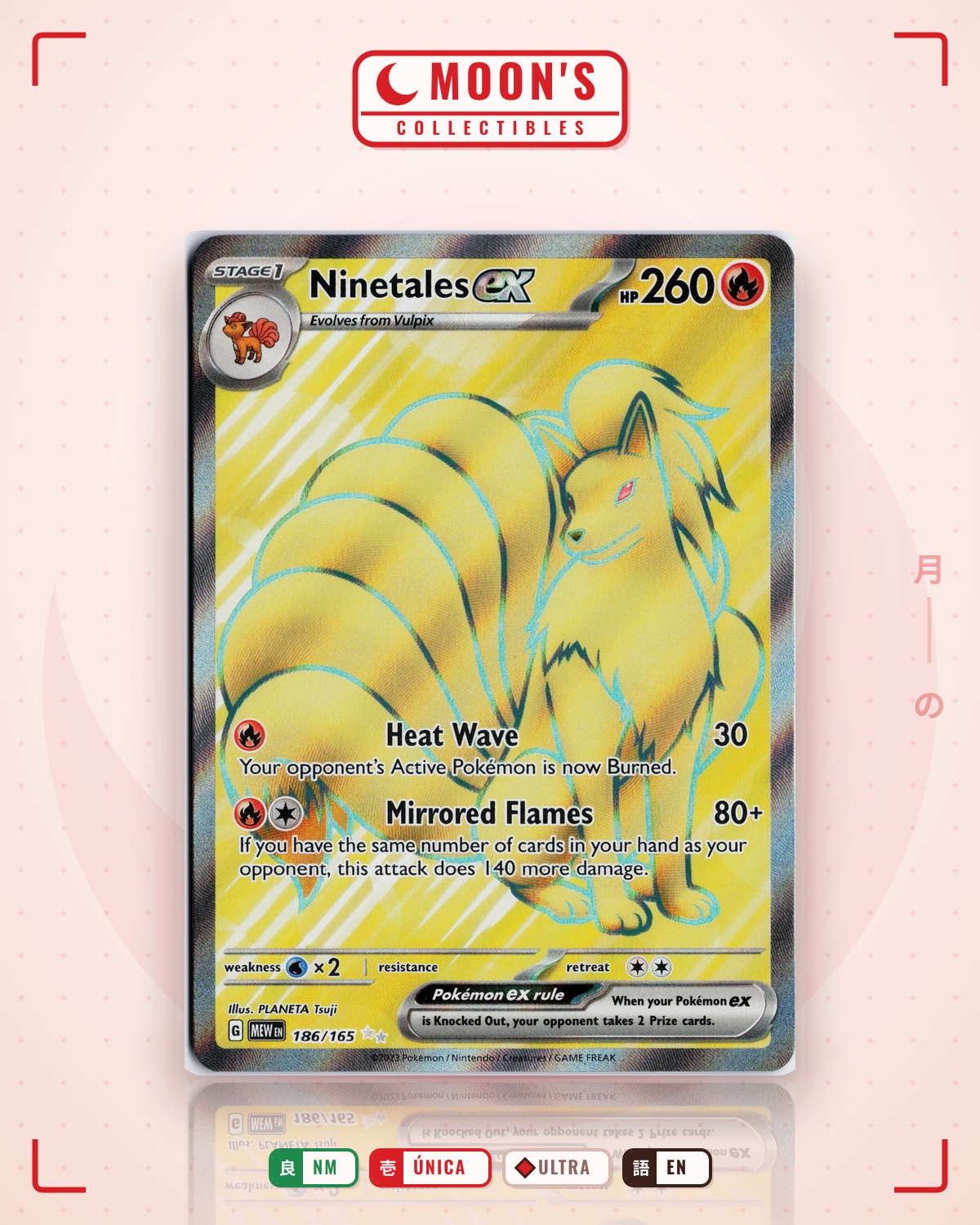 Carta Pokémon Ninetales ex · 151 #186/165 (NM) — pieza única en Moon's Collectibles México