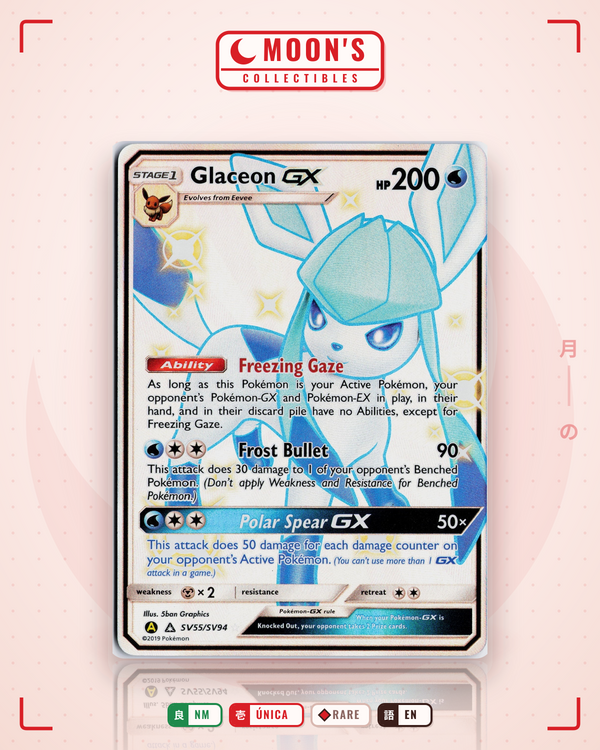 Carta Pokémon Glaceon-GX · Hidden Fates Shiny Vault #SV55/SV94 (NM) — pieza única en Moon's Collectibles México