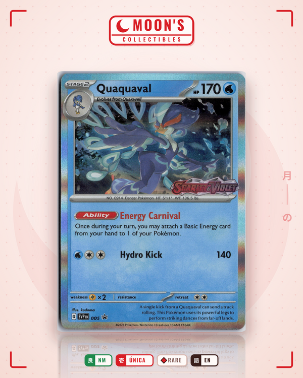 Carta Pokémon Quaquaval · Scarlet & Violet Black Star Promos #005 (NM) — pieza única en Moon's Collectibles México