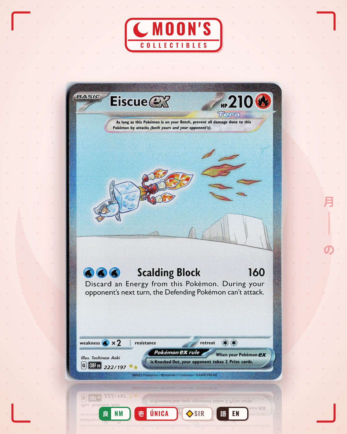 Carta Pokémon Eiscue ex · Obsidian Flames #222/197 (NM) — pieza única en Moon's Collectibles México