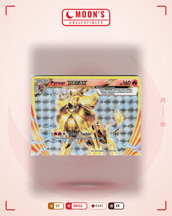 Pyroar BREAK — Moon's Collectibles