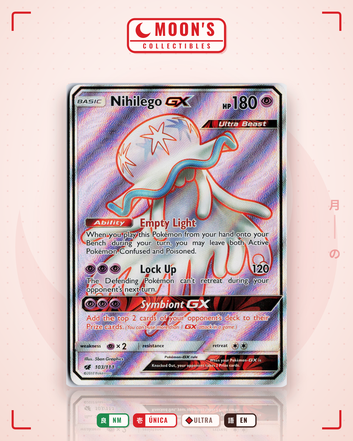 Carta Pokémon Nihilego-GX · Crimson Invasion #103/111 (NM) — pieza única en Moon's Collectibles México
