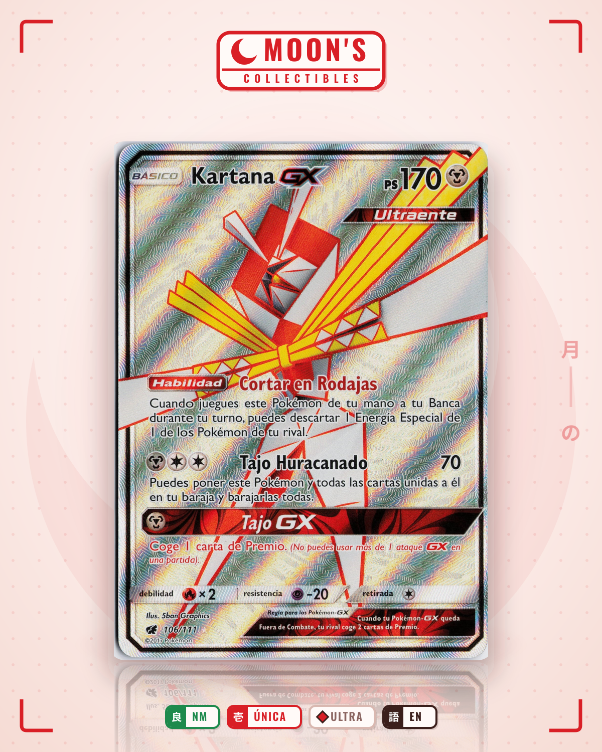 Carta Pokémon Kartana-GX · Crimson Invasion #106/111 (NM) — pieza única en Moon's Collectibles México