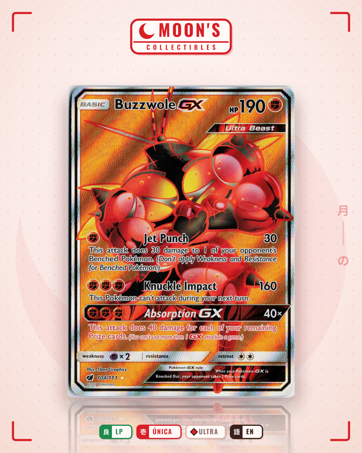 Carta Pokémon Buzzwole-GX · Crimson Invasion #104/111 (LP) — pieza única en Moon's Collectibles México