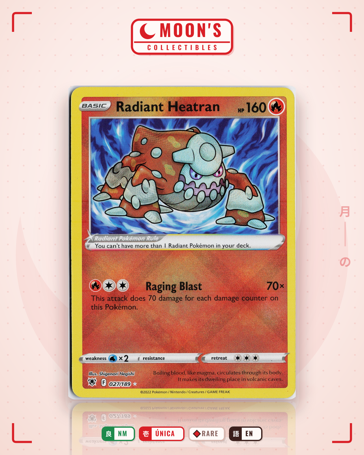 Carta Pokémon Radiant Heatran · Astral Radiance #027/189 (NM) — pieza única en Moon's Collectibles México