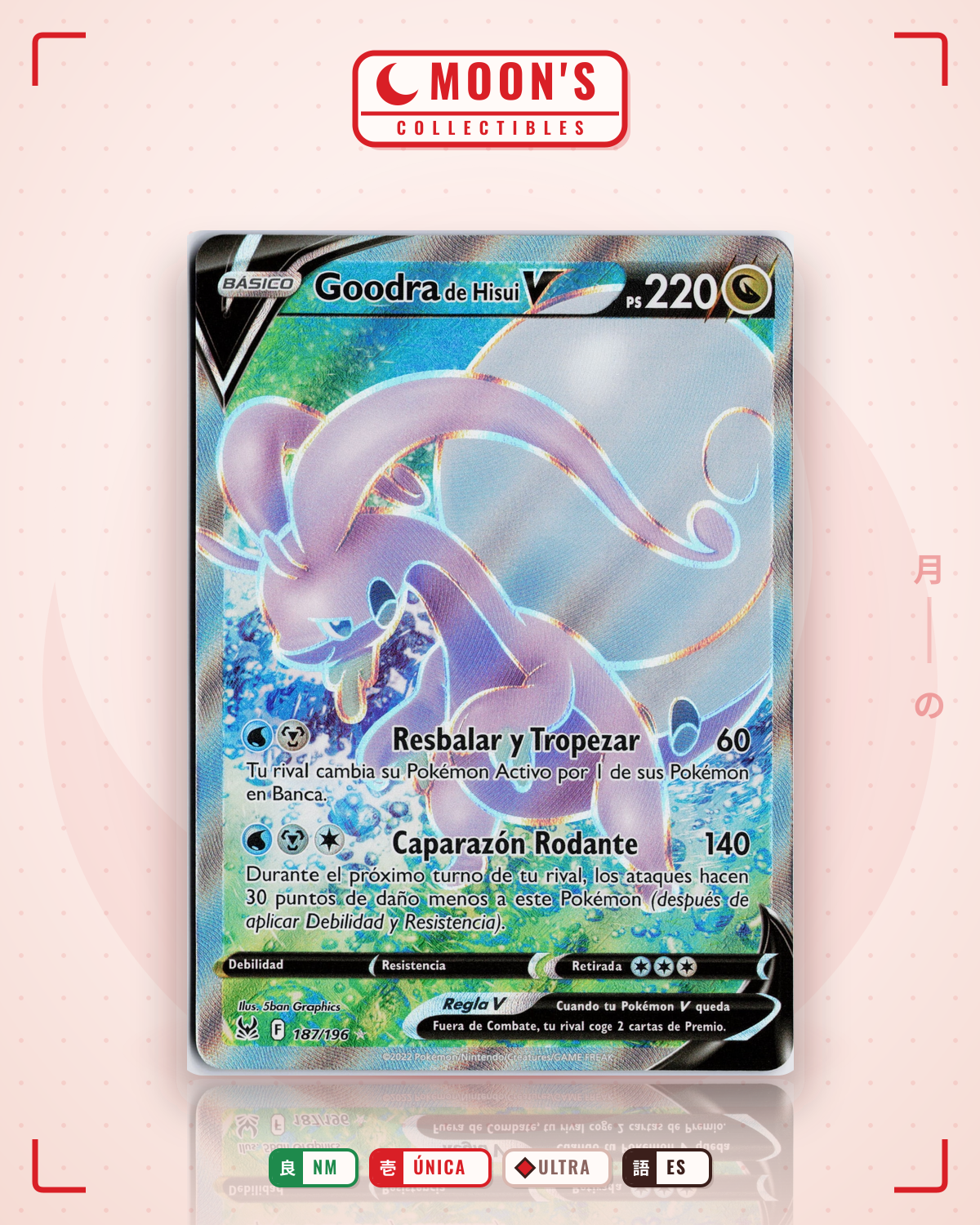 Carta Pokémon Hisuian Goodra V · Lost Origin #187/196 (NM) — pieza única en Moon's Collectibles México