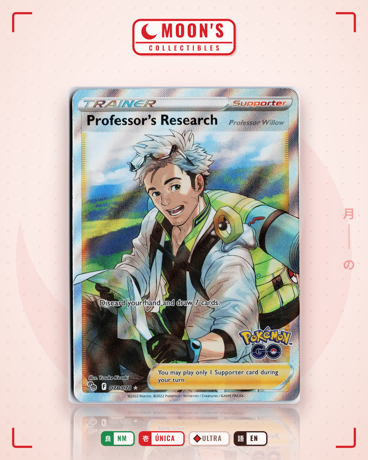 Carta Pokémon Professor's Research · Pokémon GO #078/078 (NM) — pieza única en Moon's Collectibles México