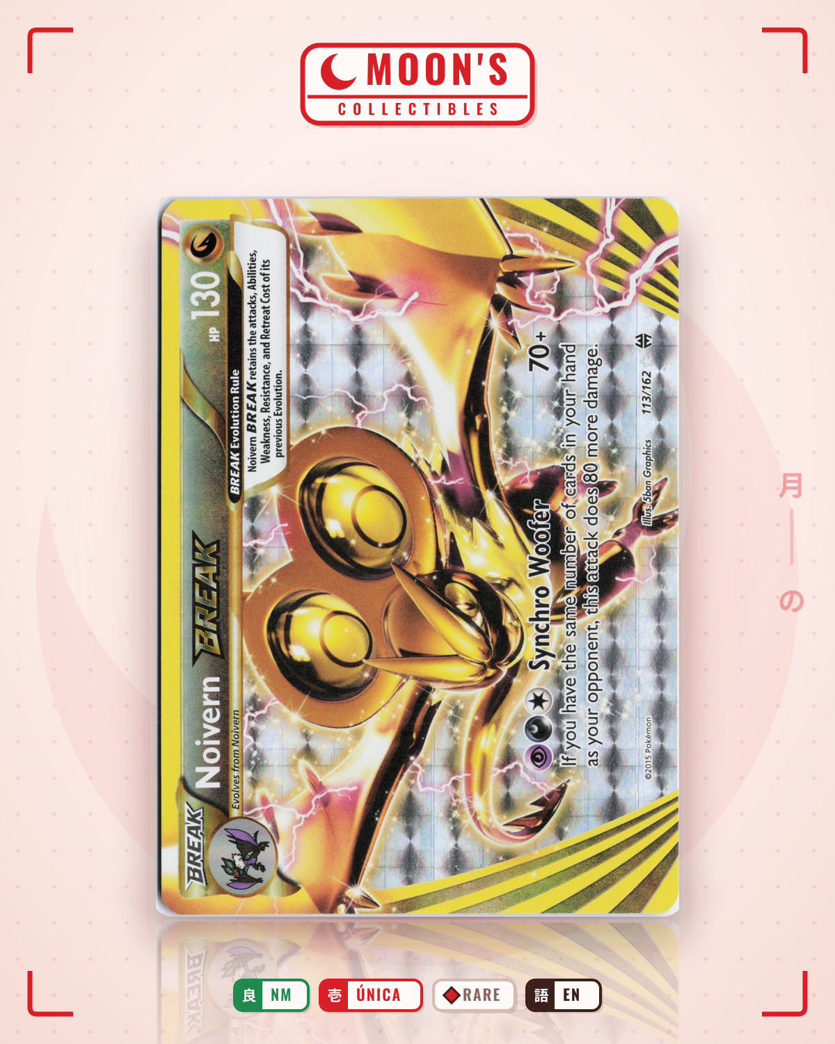 Carta Pokémon Noivern BREAK · BREAKthrough #113/162 (NM) — pieza única en Moon's Collectibles México