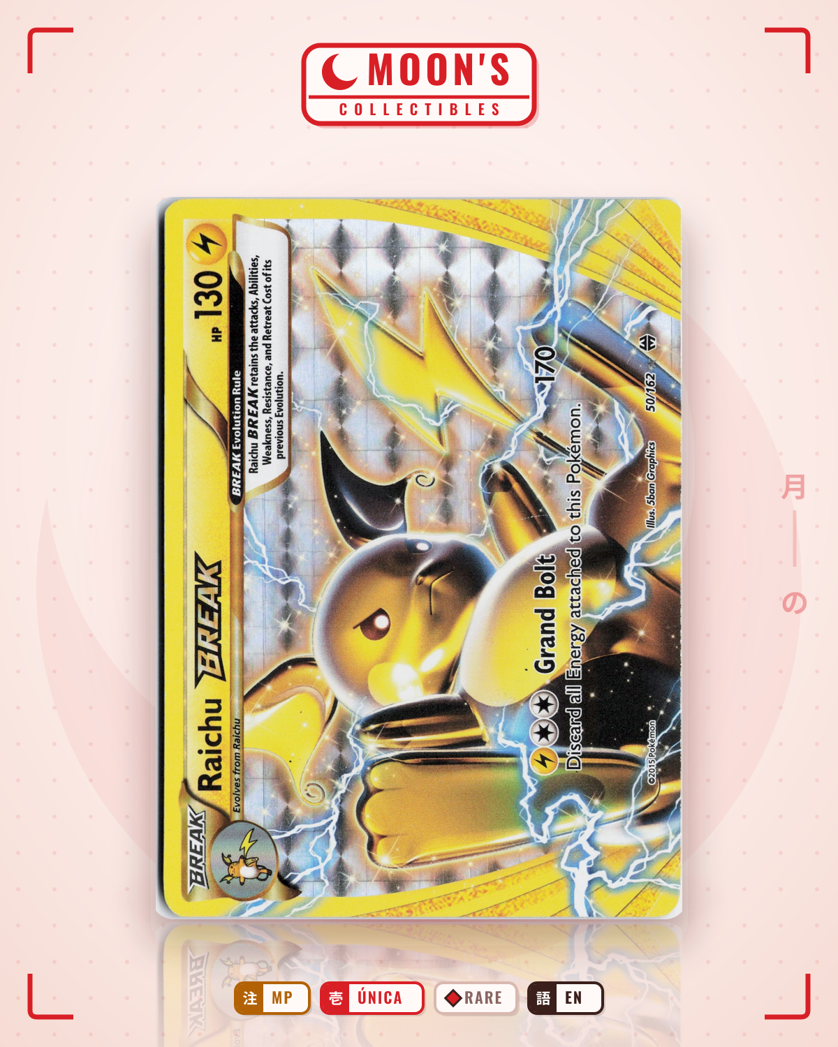 Carta Pokémon Raichu BREAK · BREAKthrough #50/162 (MP) — pieza única en Moon's Collectibles México