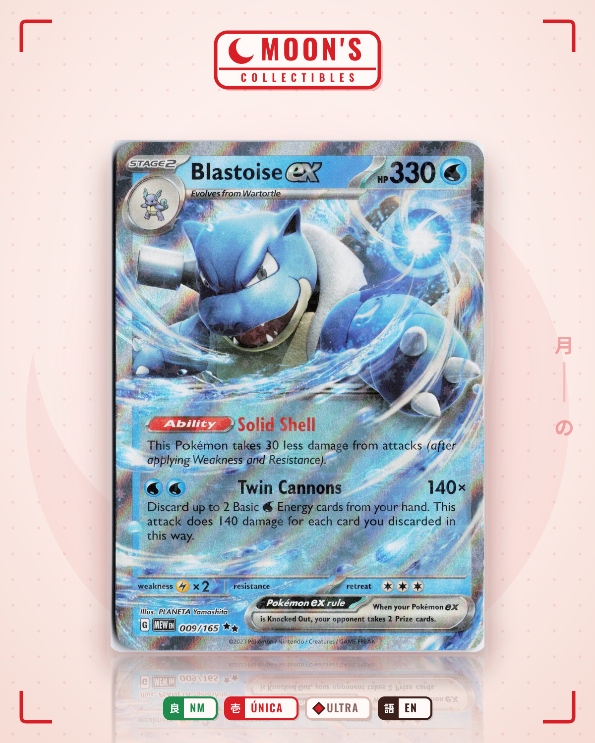 Carta Pokémon Blastoise ex · 151 #009/165 (NM) — pieza única en Moon's Collectibles México