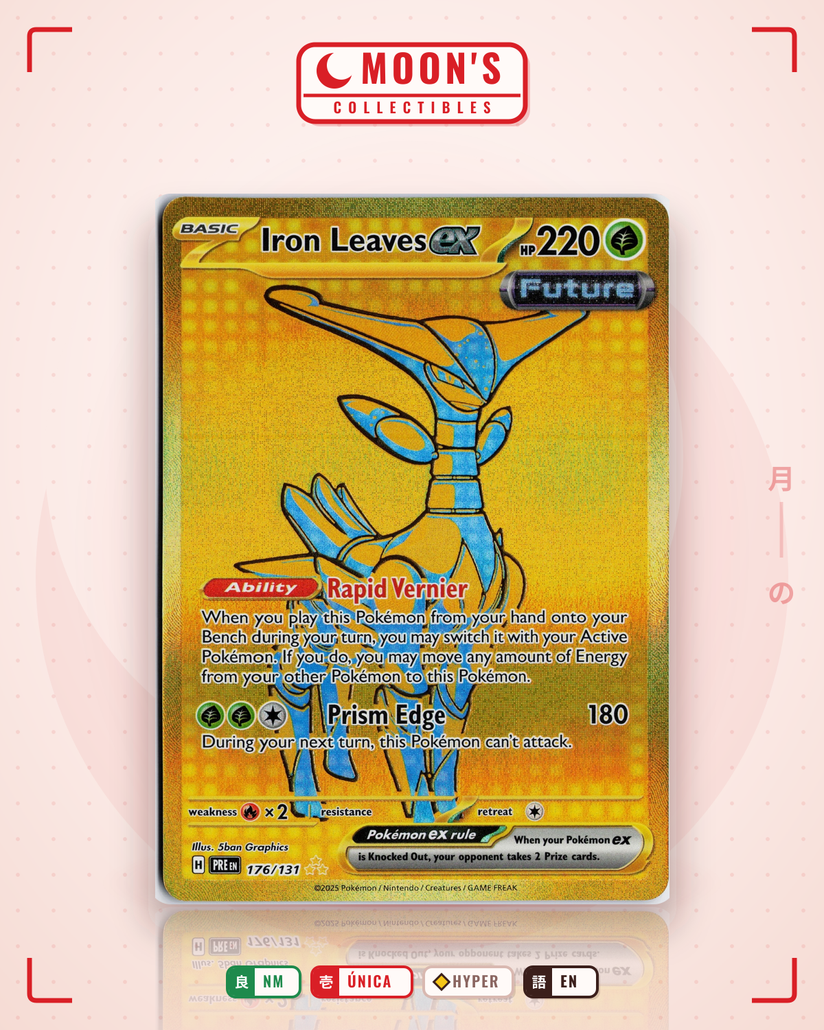 Carta Pokémon Iron Leaves ex · Prismatic Evolutions #176/131 (NM) — pieza única en Moon's Collectibles México