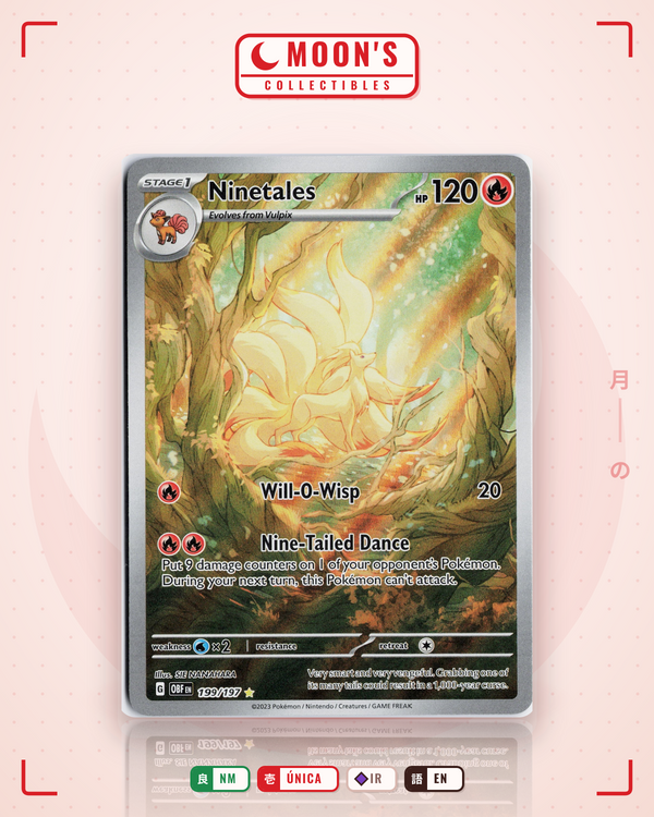 Carta Pokémon Ninetales · Obsidian Flames #199/197 (NM) — pieza única en Moon's Collectibles México