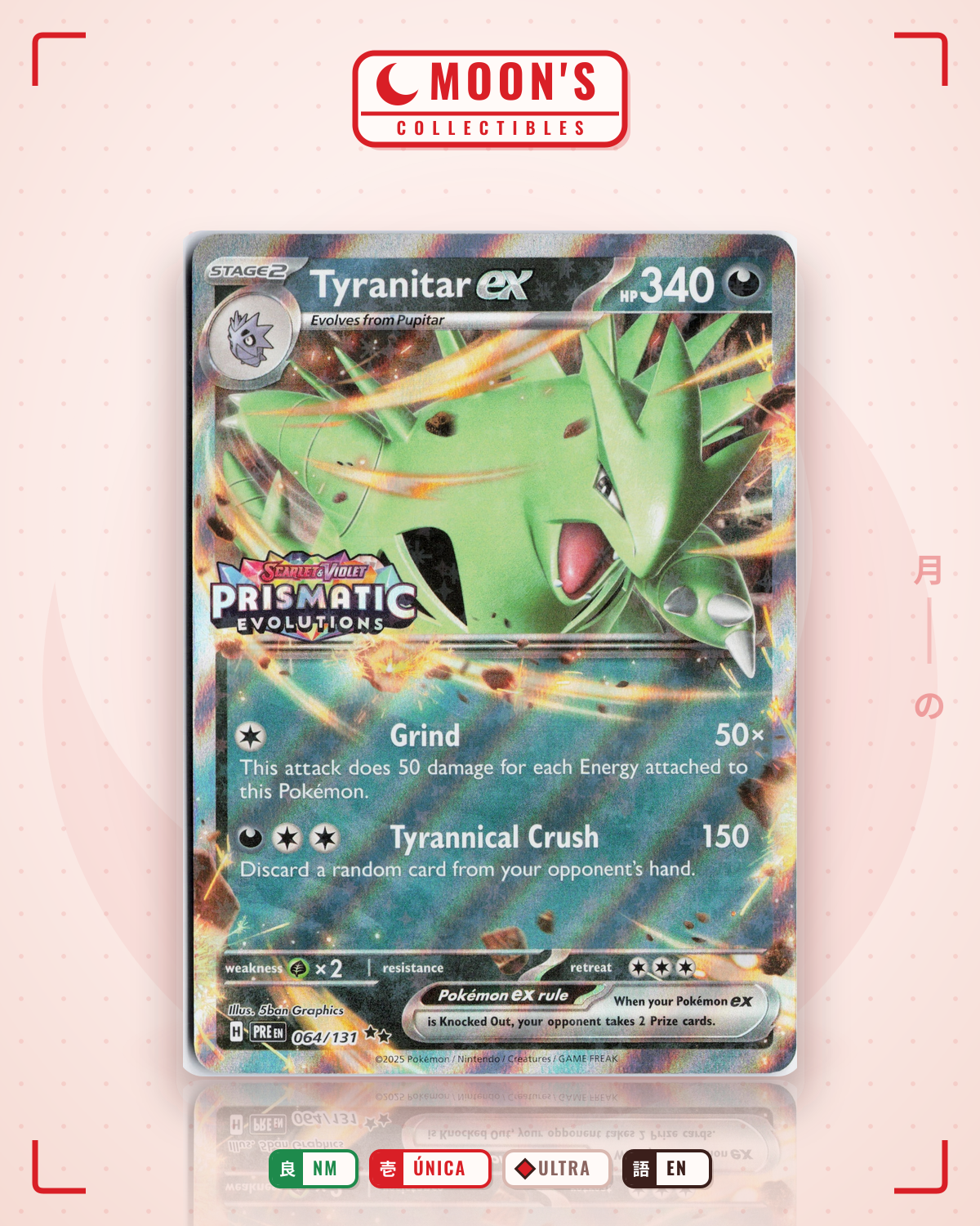 Carta Pokémon Tyranitar ex · Prismatic Evolutions #064/131 (NM) — pieza única en Moon's Collectibles México