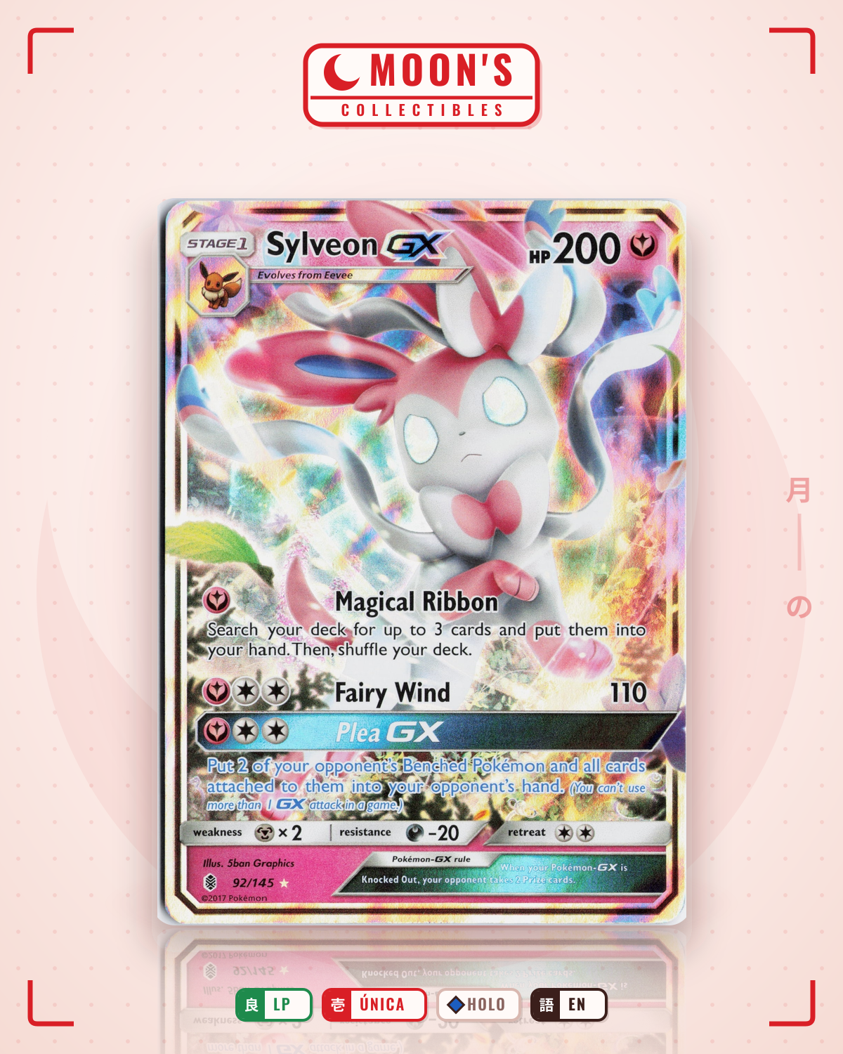Carta Pokémon Sylveon-GX · Guardians Rising #92/145 (LP) — pieza única en Moon's Collectibles México