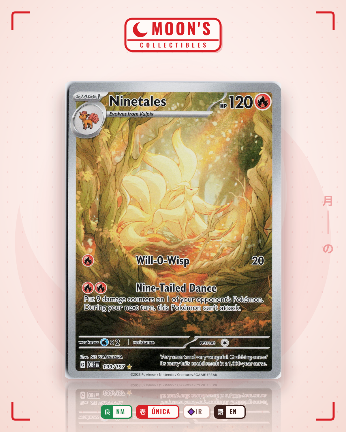 Carta Pokémon Ninetales · Obsidian Flames #199/197 (NM) — pieza única en Moon's Collectibles México