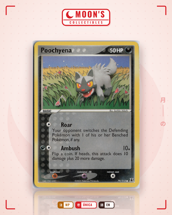 Carta Pokémon Poochyena · Delta Species #79/113 (MP) — pieza única en Moon's Collectibles México