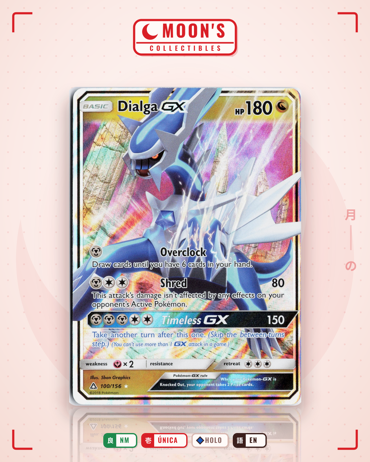 Carta Pokémon Dialga-GX · Ultra Prism #100/156 (NM) — pieza única en Moon's Collectibles México