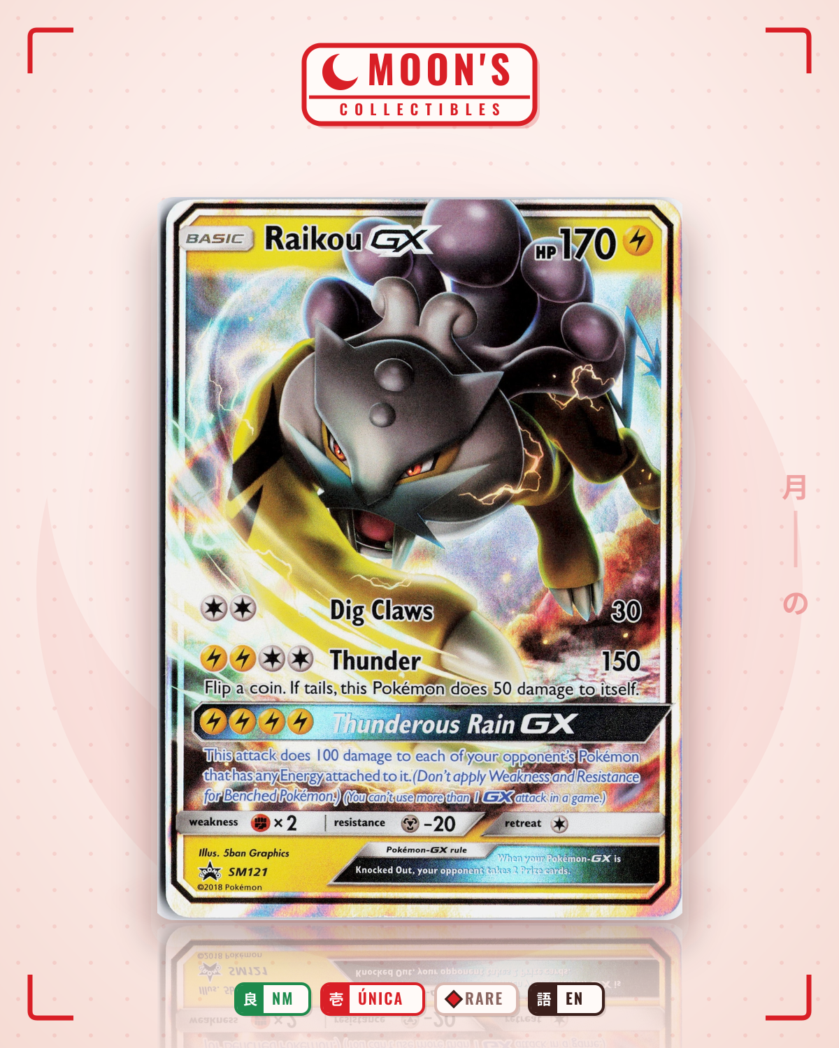 Carta Pokémon Raikou-GX · SM Black Star Promos #SM121 (NM) — pieza única en Moon's Collectibles México
