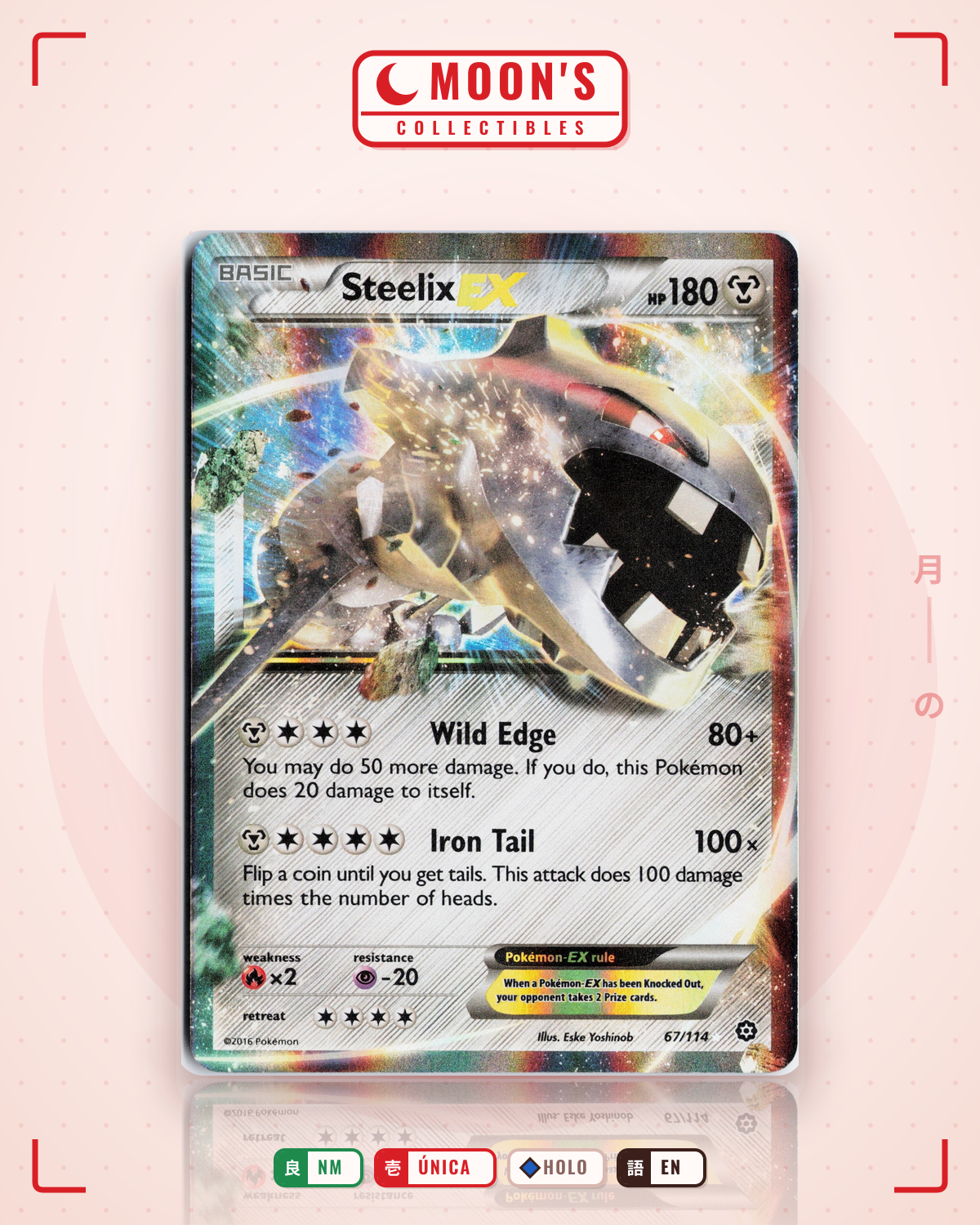 Carta Pokémon Steelix-EX · Steam Siege #67/114 (NM) — pieza única en Moon's Collectibles México