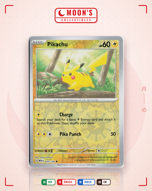 Carta Pokémon Pikachu · 151 #025/165 (NM) — pieza única en Moon's Collectibles México