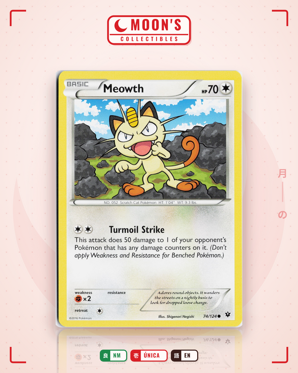 Carta Pokémon Meowth · Fates Collide #74/124 (NM) — pieza única en Moon's Collectibles México
