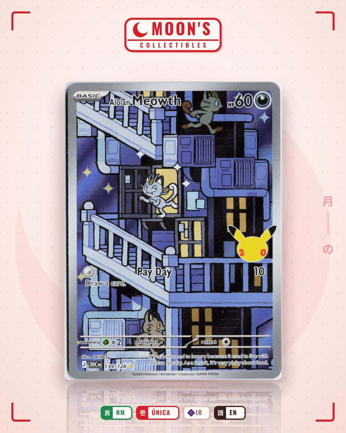 Carta Pokémon Alolan Meowth · 30th Celebration #139/128 (NM) — pieza única en Moon's Collectibles México