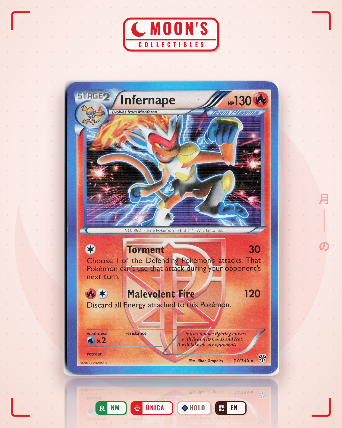 Carta Pokémon Infernape · Plasma Storm #17/135 (NM) — pieza única en Moon's Collectibles México