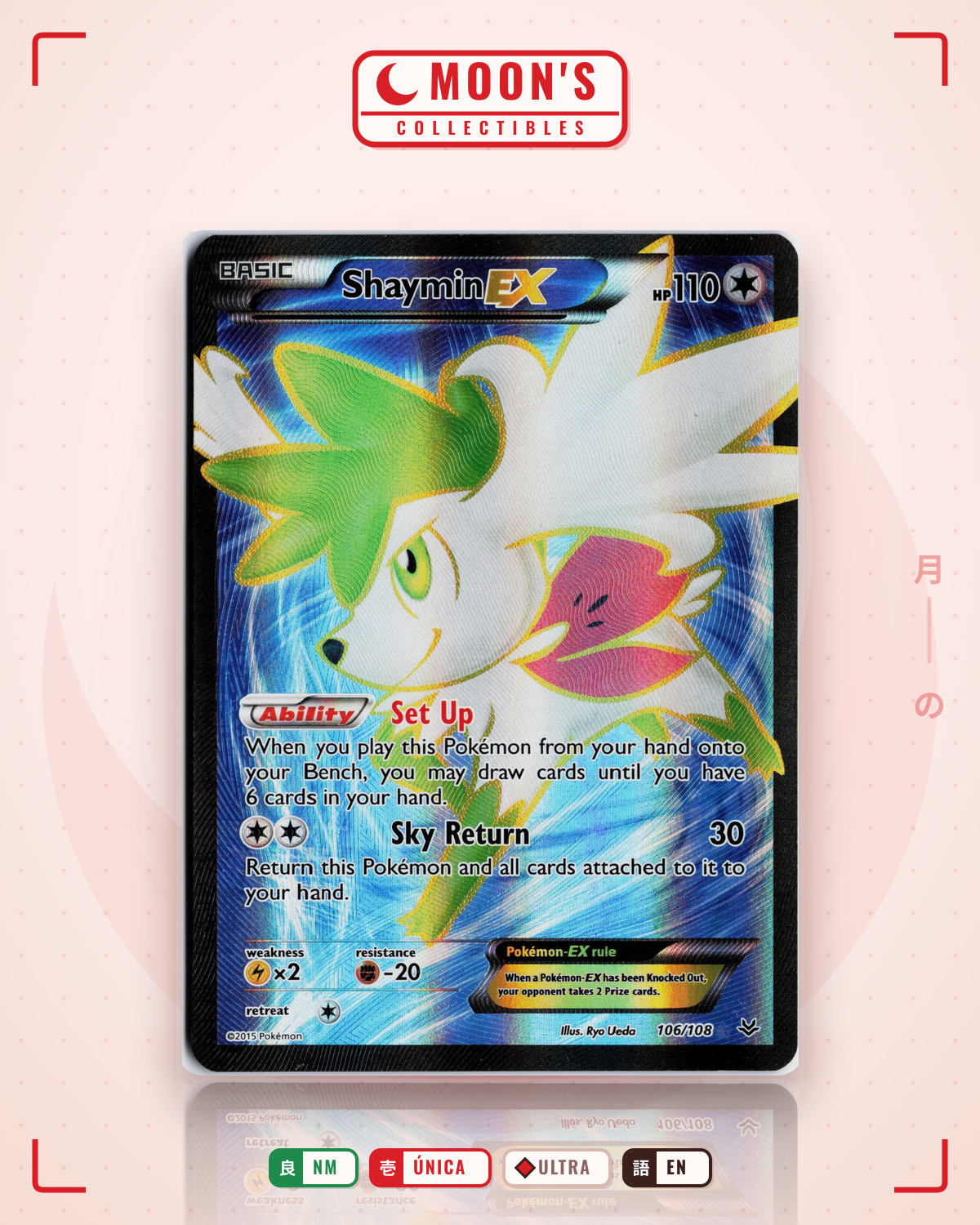Carta Pokémon Shaymin-EX · Roaring Skies #106/108 (NM) — pieza única en Moon's Collectibles México