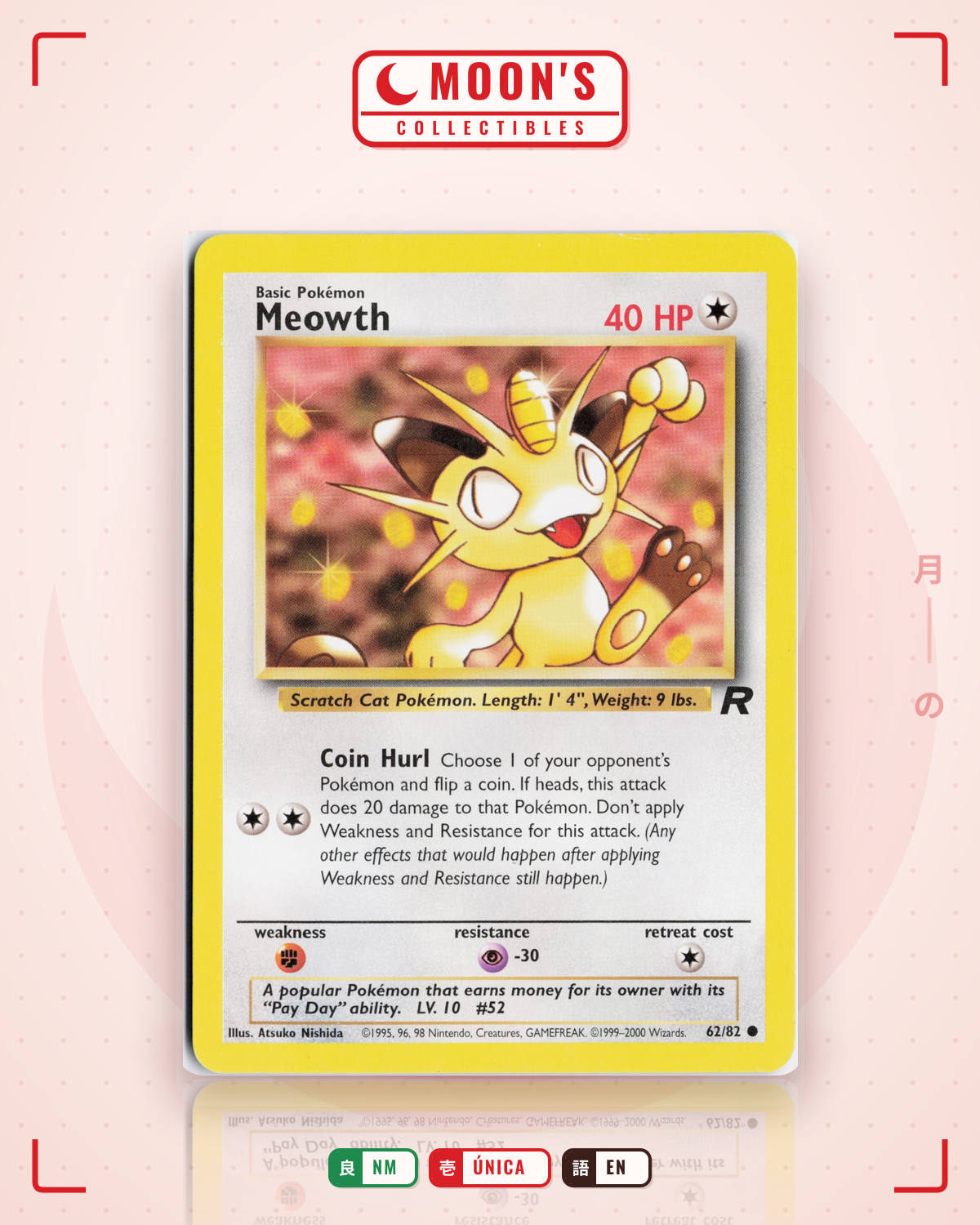 Carta Pokémon Meowth · Team Rocket #62/82 (NM) — pieza única en Moon's Collectibles México