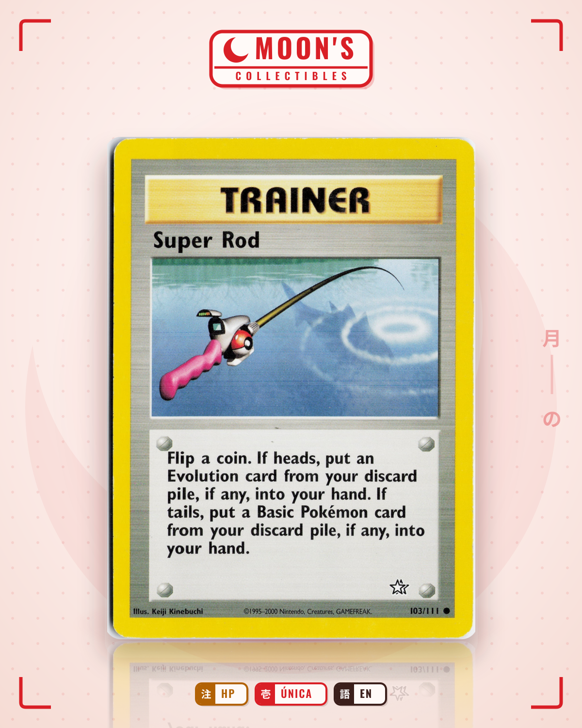 Carta Pokémon Super Rod · Neo Genesis #103/111 (HP) — pieza única en Moon's Collectibles México