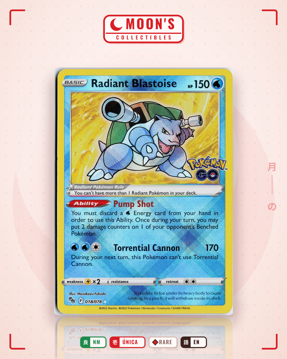 Carta Pokémon Radiant Blastoise · Pokémon GO #018/078 (NM) — pieza única en Moon's Collectibles México