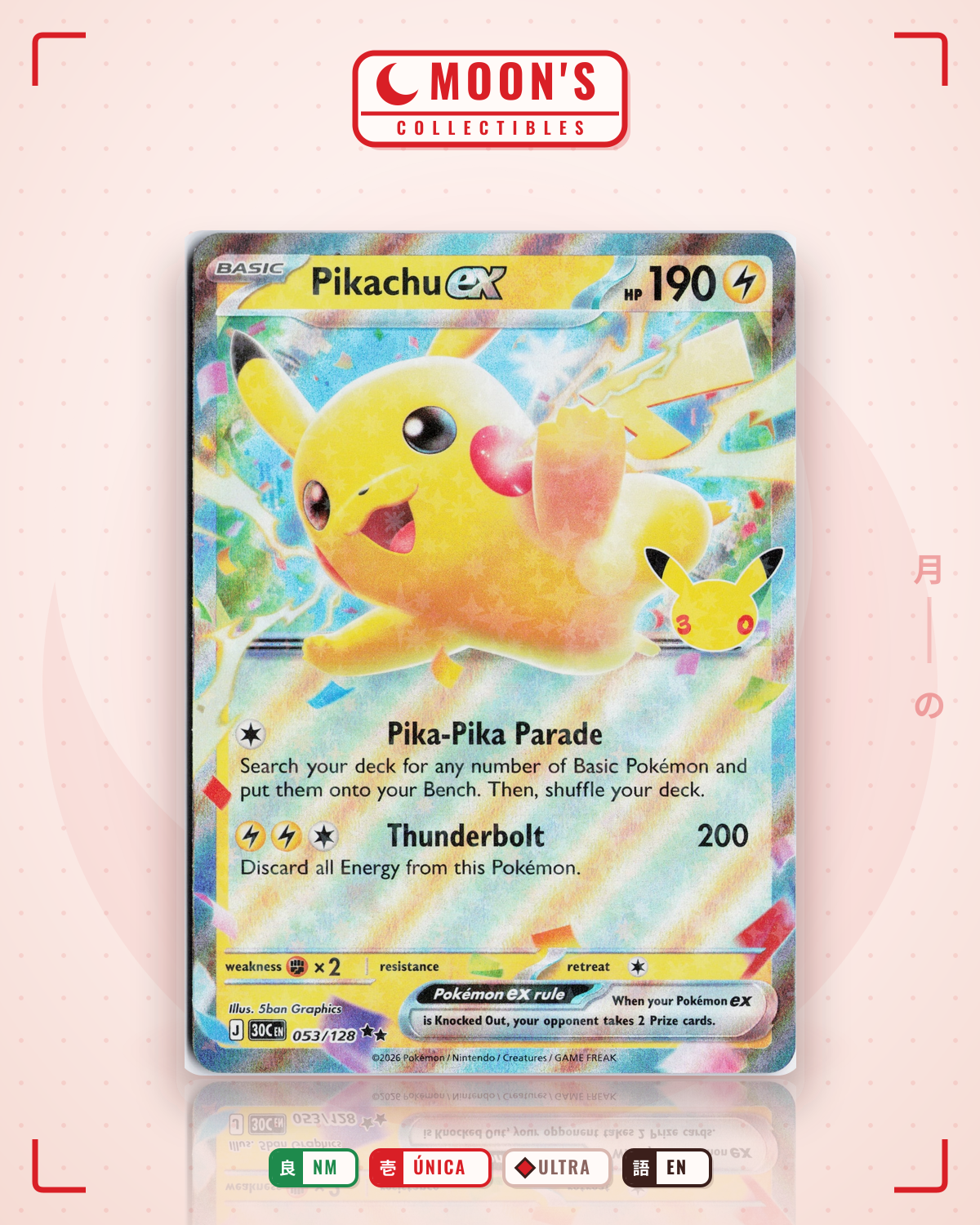 Carta Pokémon Pikachu ex · 30th Celebration #053/128 (NM) — pieza única en Moon's Collectibles México