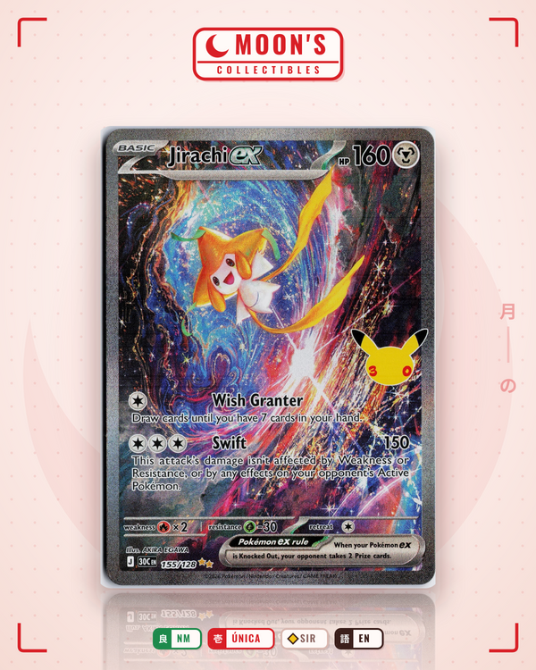 Carta Pokémon Jirachi ex · 30th Celebration #155/128 (NM) — pieza única en Moon's Collectibles México